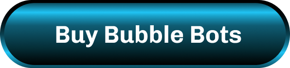Buy Bubble Bots